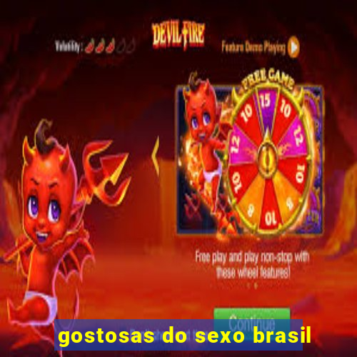 gostosas do sexo brasil